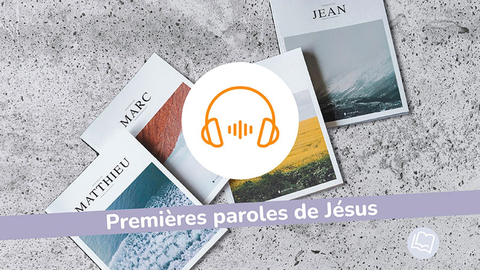 Les quatre Évangiles présentant les paroles de Jésus 
