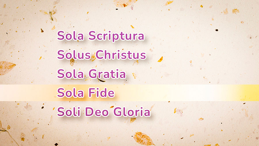 4 - Sola Fide