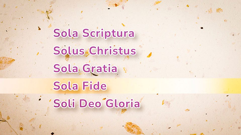 4 - Sola Fide