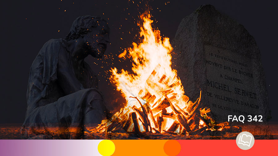 FAQ 342 Jean Calvin Michel Servet W