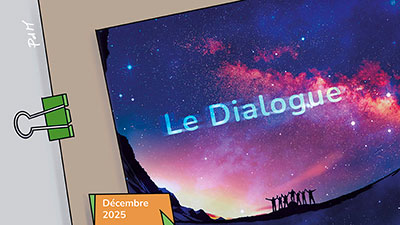 Décembre - Au commencement était le Dialogue...